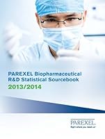 PAREXEL Biopharmaceutical R&D Statistical Sourcebook 2013/2014 1882615999 Book Cover