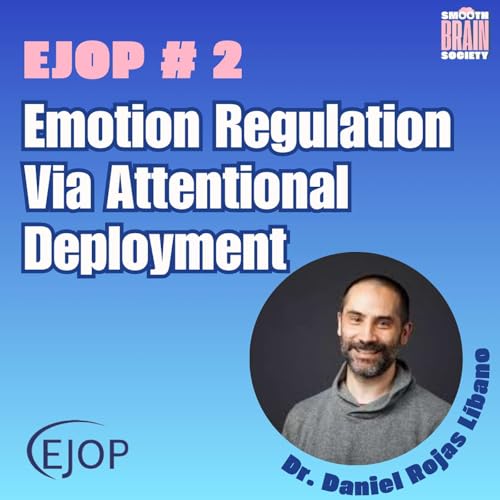 Page de couverture de EJOP #2. Emotion Regulation via Attentional Deployment - Dr. Daniel Rojas Libano