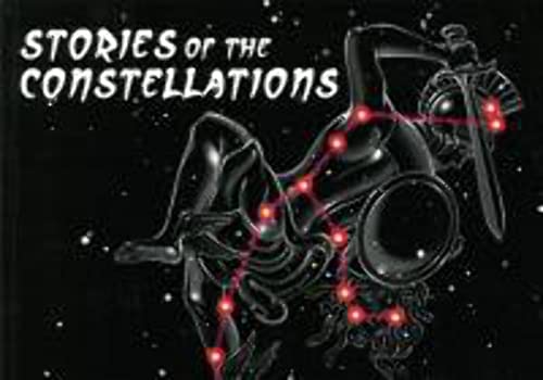 Stories of the Constellations: Myths and Legends of the Night Skies By Keiron Connelly (Paperback - 2014)
