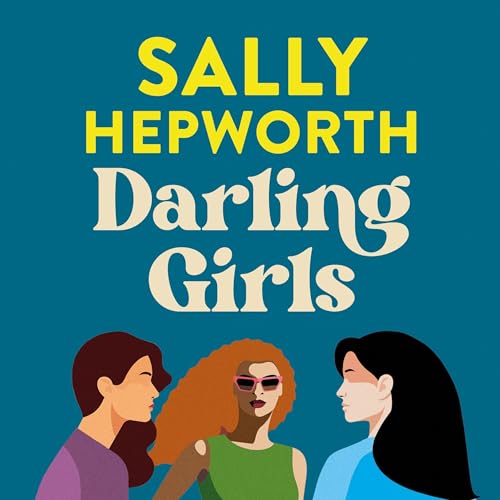 Darling Girls Audiolibro Por Sally Hepworth arte de portada