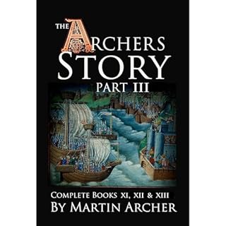 The Archers Story Part III Audiolibro Por Martin Archer arte de portada