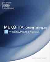 Mukoita II, Cutting Techniques: Seafood, Poultry, and