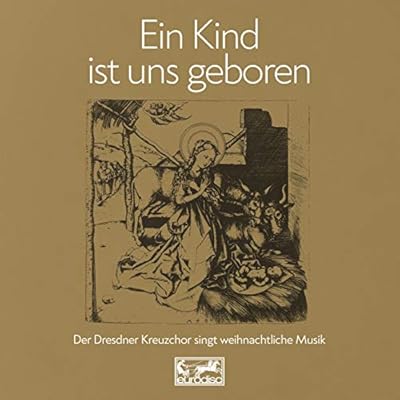 Ein Kind Ist Uns Geboren