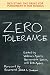 Zero Tolerance: Resisting the Drive for Punishment in Our Schools :A Handbook for Parents, Students, Educators, and Citizens