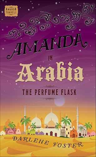 Amanda in Arabia: The Perfume Flask
