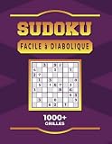  Sudoku pour Adulte Grand Format: 1000+ Grilles de Sudoku pour Tous les Niveaux, 6 Niveaux de Difficulté & Solutions Complètes (Facile à Diabolique) 6 Grilles de Sudoku par Page