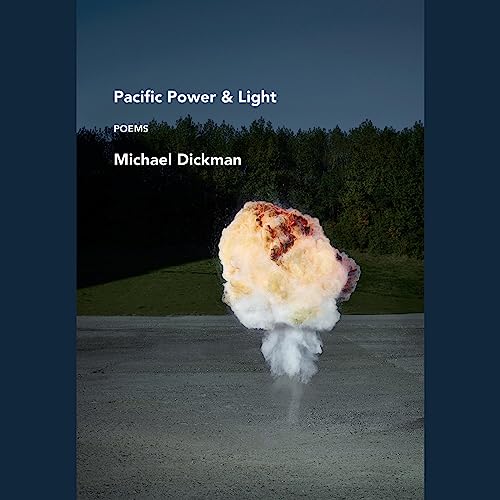 Pacific Power &amp;amp; Light by Michael Dickman episode artwork