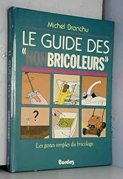 Board book Le guide des "nonbricoleurs" [French] Book