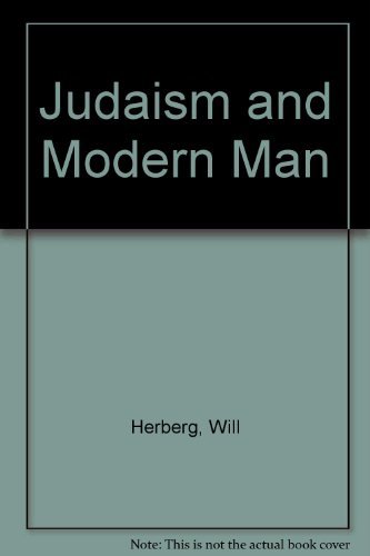Judaism and Modern Man