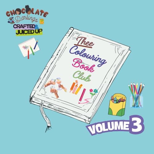 Chocolate Darlings: Thee Sip & Colour Edition VOL. 3