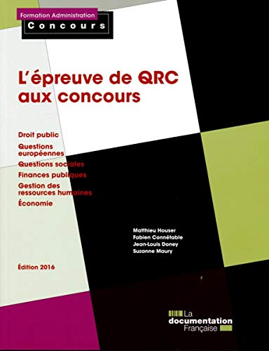 Télécharger L'épreuve de QRC aux concours - Droit public - Questions européennes - Questions sociales - Financ Gratuit