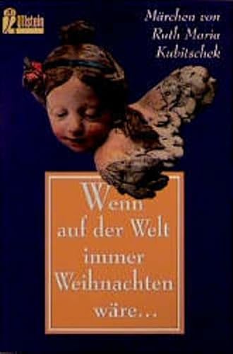 Wenn auf der Welt immer Weihnachten wär' (Ullstein Taschenbuch)