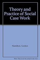 Theory and Practice of Social Case Work B000INACZC Book Cover