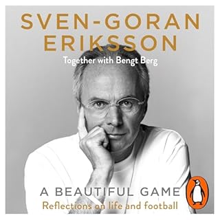 A Beautiful Game Audiolibro Por Sven-G&ouml;ran Eriksson, Bengt Berg arte de portada