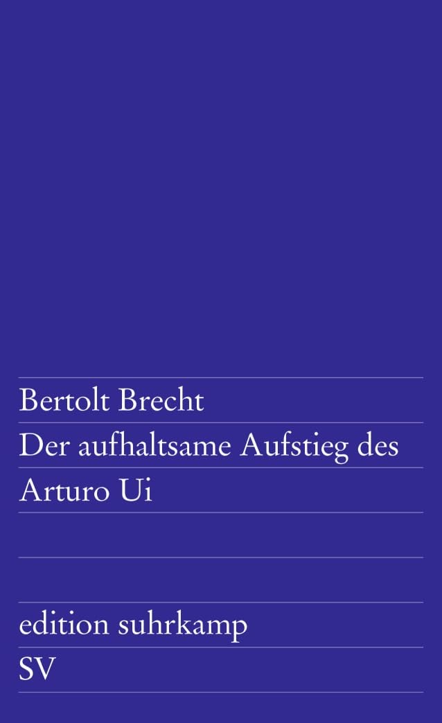 Der Aufhaltsame Aufstieg des Arturo Ui