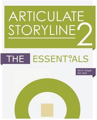 Articulate Storyline 2: The Essentials