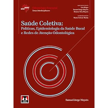 Capa do livro Saúde Coletiva: Políticas, Epidemiologia da Saúde Bucal e Redes de Atenção Odontológica