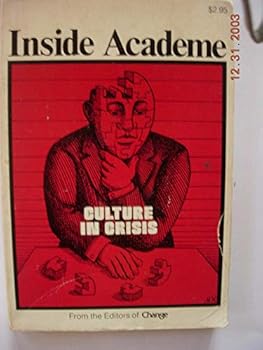 Inside Academe: Culture in Crisis