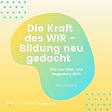 raesfeld online  Die Kraft des WIR - Bildung neu gedacht: Live vom Think Tank Roggenburg 2019