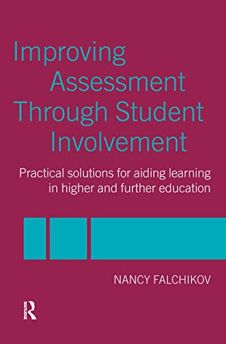 Improving Assessment Through Student Involvement: Practical Solutions For Aiding Learning in Higher and Further Education view 2