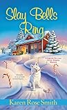 Slay Bells Ring (A Caprice De Luca Mystery Book 7)