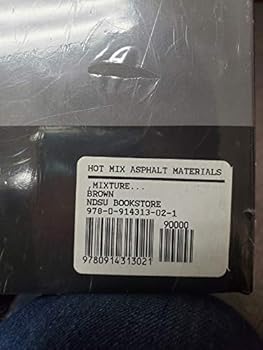 Hardcover Hot Mix Asphalt Materials, Mixture Design and Construction - Third Edition Book