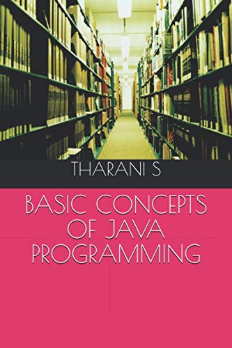 BASIC CONCEPTS OF JAVA PROGRAMMING