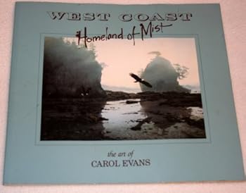 Paperback West Coast, Homeland of Mist: the art of Carol Evans Book