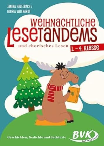 Weihnachtliche Lesetandems und chorisches Lesen – 1. – 4. Klasse: Geschichten, Gedichte und Sachtexte | Lesen üben mit der Lautlese-Methode Tandemlesen (Lesezeit)