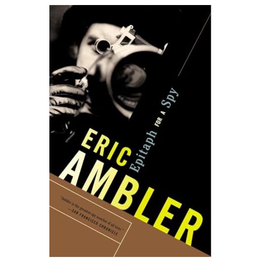 Epitaph for a Spy: A Spy Thriller