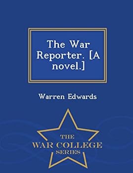 Paperback The War Reporter. [A Novel.] - War College Series Book