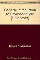 General Introduction To Psychoanalysis [Hardcover] B009ONK12Q Book Cover