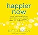 Produktbild Happier Now: How to Stop Chasing Perfection and Embrace Everyday Moments (Even the Difficult Ones)