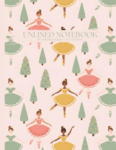 Nutcracker Christmas Unlined Notebook with Numbered Pages: Festive Ballerina & Tree Journal, Holiday Sketchbook 8.5 x 11 inches