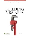  Building VBA Apps: Using Microsoft Access 2010