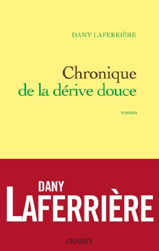 Chronique de la dérive douce (Littérature Française) PDF Ebook En Ligne