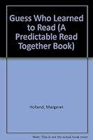 Guess Who Learned to Read (A Predictable Read Together Book) 0874065356 Book Cover