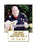 "dr. Bob" *the Music Doctor" Vol. 2 1512358010 Book Cover