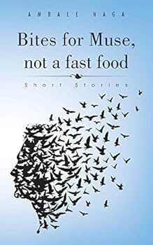 Paperback Bites for Muse, not a fast food: Short Stories Book
