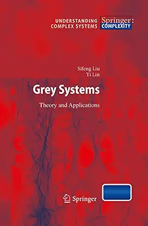 Grey Systems: Theory and Applications 2011th Edition book cover
