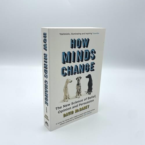 Miniatura 5 de How Minds Change: The New Science Of Belief, Opinion And Persuasion