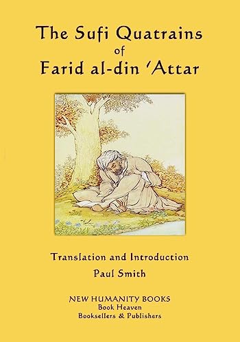 The Sufi Quatrains of Farid al-din 'Attar