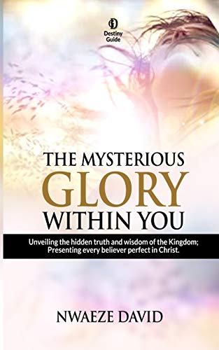 The Mysterious Glory Within You