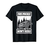 This Prickle Won't Tickle Spiked Animal Lover Porcupine T-Shirt
