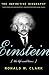 Einstein: The Life and Times  An Acclaimed Biography Revealing the Human Side of the Legendary Physicist and Pacifist