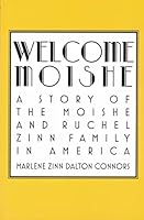 Welcome Moishe - A Story of the Moishe and Ruchel Zinn Family in America 1624293921 Book Cover