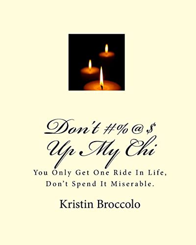Don't #%@$ Up My Chi