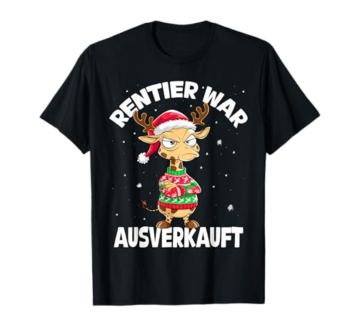 Lustiger Weihnachtspulli Giraffe Rentier war ausverkauft T-Shirt