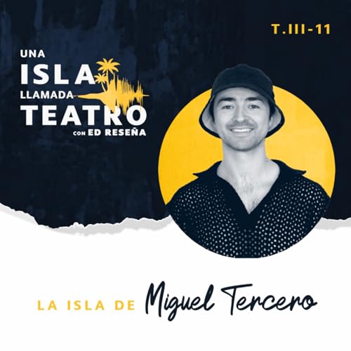 La Isla de Miguel Tercero 3x11 cover art
