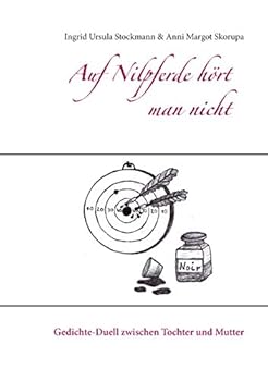 Auf Nilpferde hört man nicht: Gedichte-Duell zwischen Tochter und Mutter
